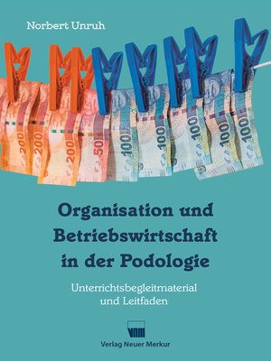 cover image of Organisation und Betriebswirtschaft in der Podologie